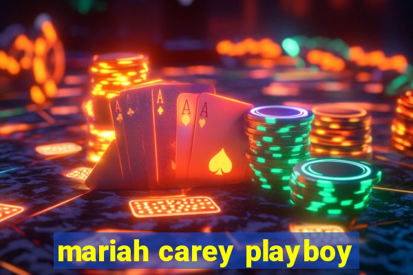 mariah carey playboy